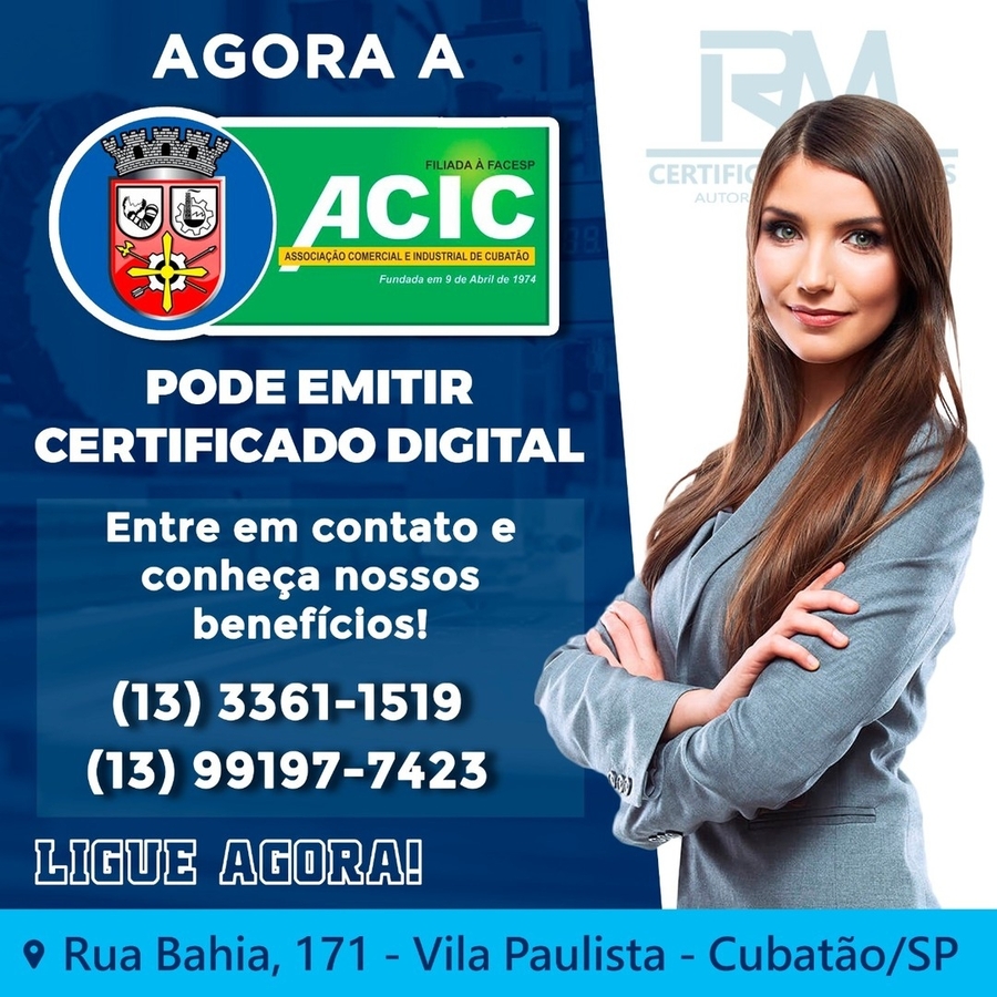 Agora a ACIC CUbatão pode emitir Certificado Digital