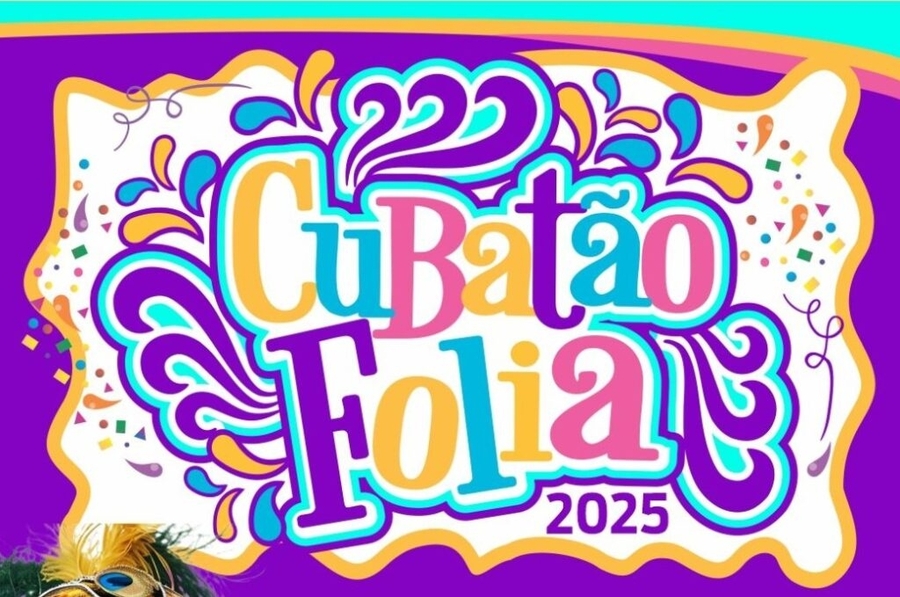 Carnaval 2025 - Prefeitura de Cubatão anuncia vasta programação com apresentações de Blocos e de Escolas de Samba